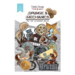 colección GRUNGE AND MECHANICS die cuts Fabrika Decoru scrapbooking La esquinita del scrap México